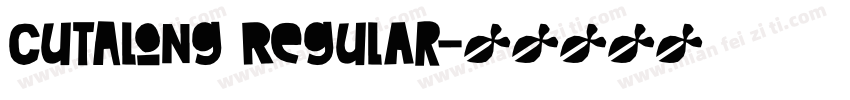 CutAlong Regular字体转换